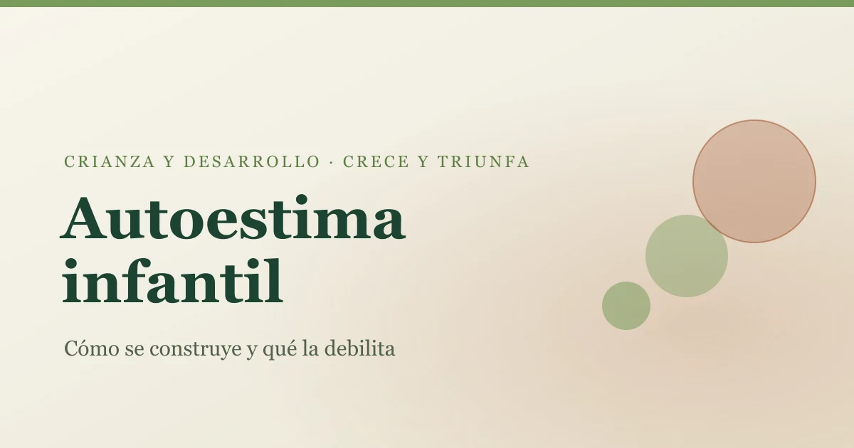Ilustración con el título del artículo: Autoestima infantil, cómo se construye y qué la debilita